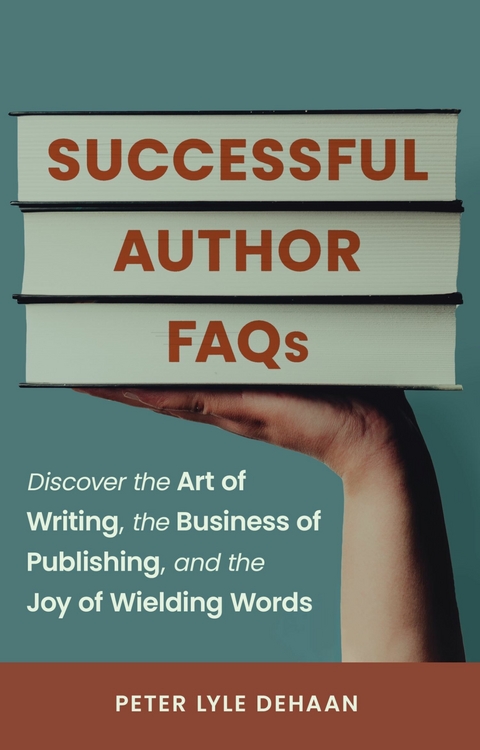 Successful Author FAQs - Peter Lyle DeHaan