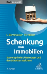 Schenkung von Immobilien - Ludger Bornewasser, Manfred Hacker