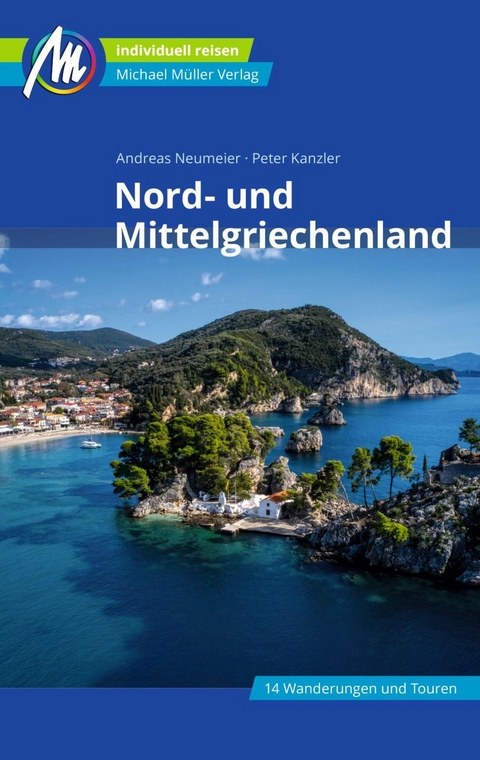 Nord- und Mittelgriechenland Reiseführer Michael Müller Verlag -  Andreas Neumeier,  Peter Kanzler