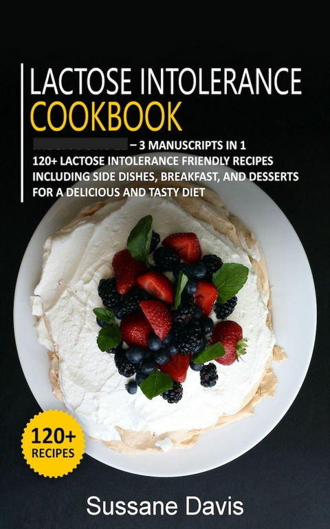 Lactose Intolerance Cookbook -  Sussane Davis