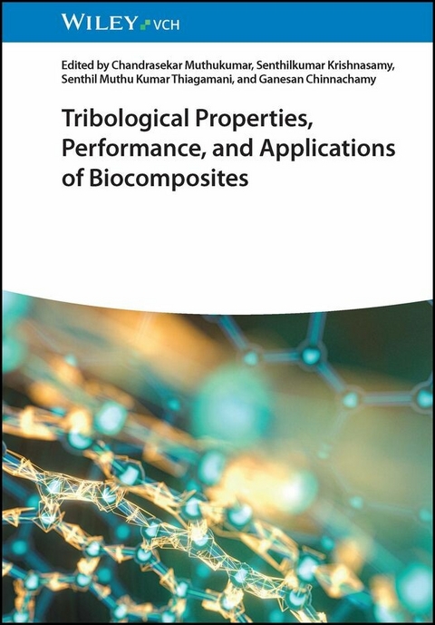 Tribological Properties, Performance, and Applications of Biocomposites - 