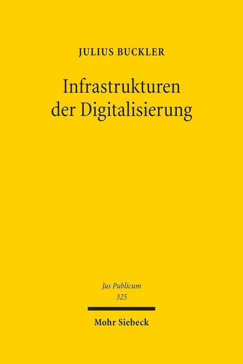 Infrastrukturen der Digitalisierung -  Julius Buckler
