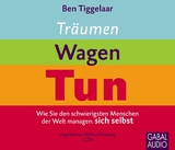 Träumen, Wagen, Tun - Ben Tiggelaar