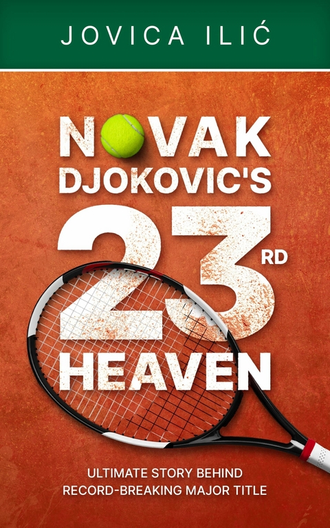Novak Djokovic's 23rd Heaven -  Jovica Ilić
