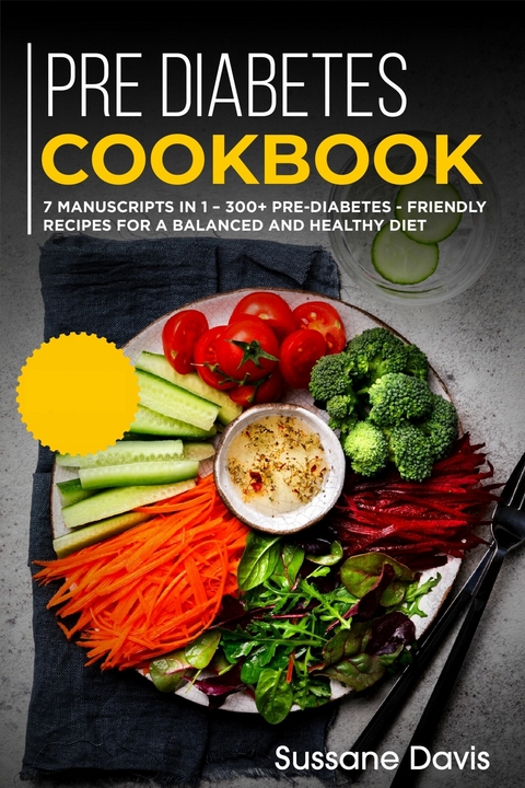 Pre-diabetes Cookbook -  Sussane Davis