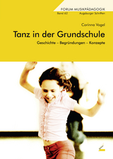 Tanz in der Grundschule - Vogel, Corinna