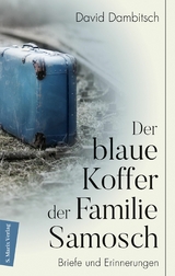 Der blaue Koffer der Familie Samosch - David Dambitsch