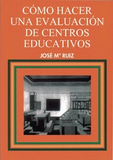 Cómo hacer una evaluación de centros educativos - José Mª Ruiz