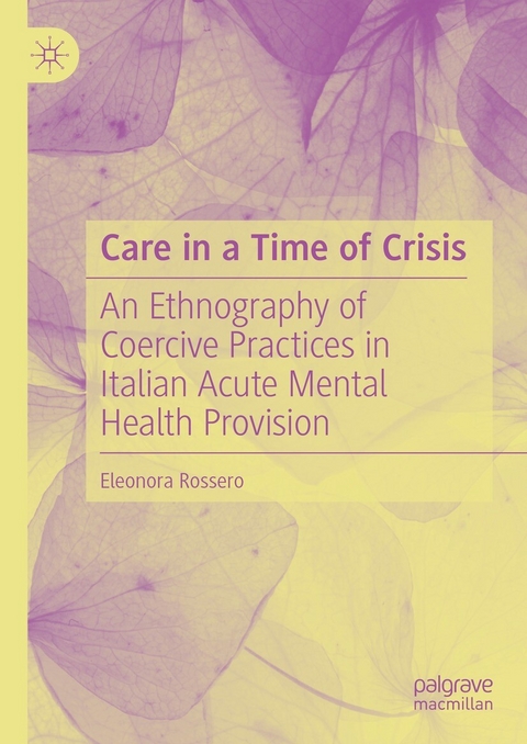Care in a Time of Crisis - Eleonora Rossero