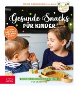 Gesunde Snacks für Kinder -  Maria Serdarusic