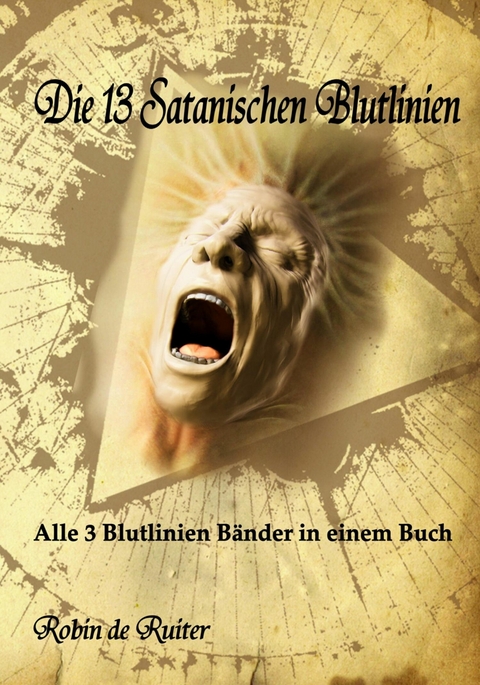 Die 13 Satanischen Blutlinien -  Robin de Ruiter