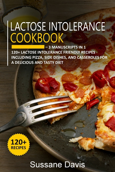 Lactose Intolerance Cookbook -  Sussane Davis