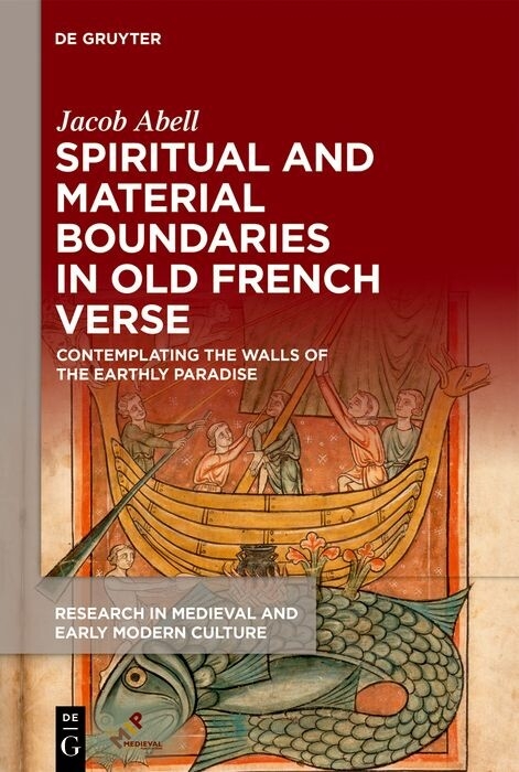 Spiritual and Material Boundaries in Old French Verse -  Jacob Abell