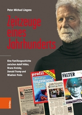 Zeitzeuge eines Jahrhunderts - Peter Michael Lingens