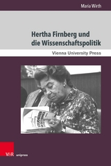 Hertha Firnberg und die Wissenschaftspolitik -  Maria Wirth