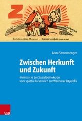 Zwischen Herkunft und Zukunft -  Anna Strommenger