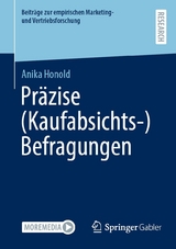 Präzise (Kaufabsichts-)Befragungen - Anika Honold