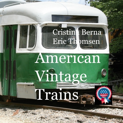 American Vintage Trains - Cristina Berna, Eric Thomsen