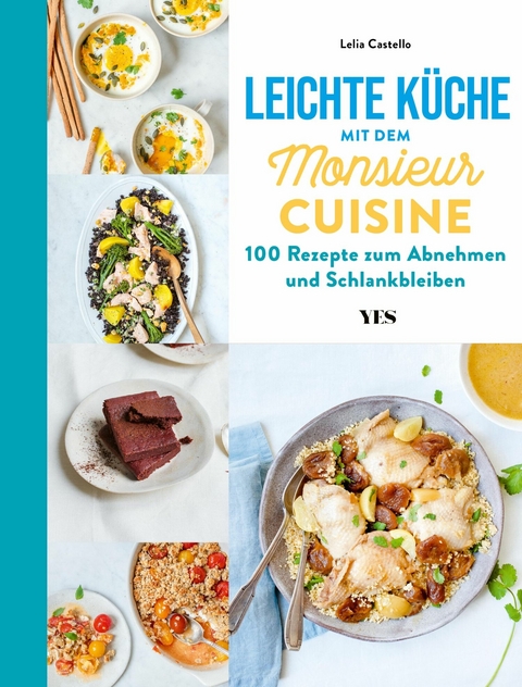 Leichte Küche mit dem Monsieur Cuisine -  Lelia Castello