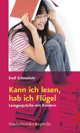 Kann ich lesen, hab ich Flügel -  Emil Schmalohr