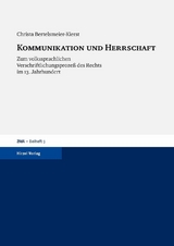 Kommunikation und Herrschaft - Christa Bertelsmeier-Kierst