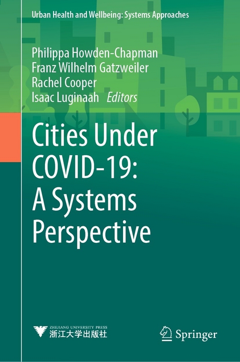 Cities Under COVID-19: A Systems Perspective - 