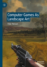 Computer Games As Landscape Art - Peter Nelson