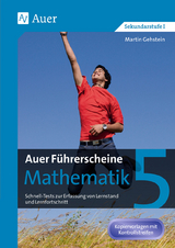 Auer Führerscheine Mathematik Klasse 5 - Martin Gehstein
