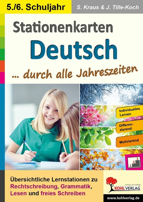 Stationenlernen Deutsch ... durch alle Jahreszeiten / Klasse 5-6 -  Stefanie Kraus,  Jürgen Tille-Koch