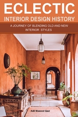 Eclectic Interior Design History - Adil Masood Qazi