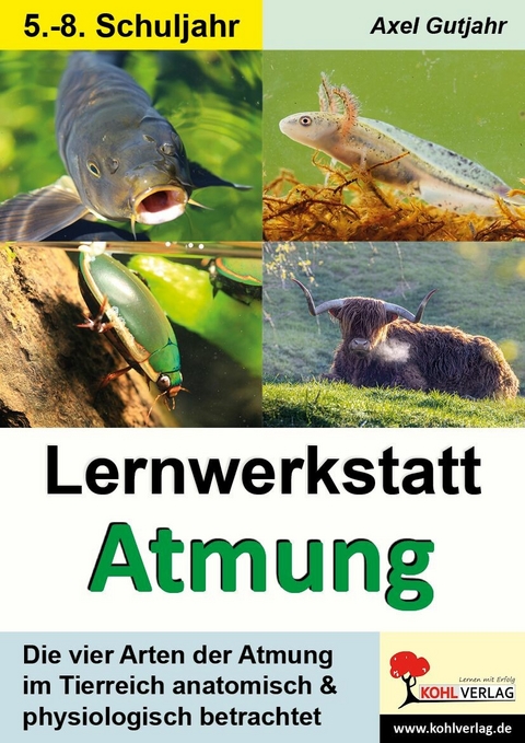 Lernwerkstatt Atmung / Band 1 (Klasse 5-8) -  Axel Gutjahr