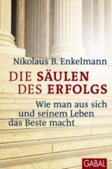 Die Säulen des Erfolgs - Nikolaus B. Enkelmann