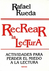Recrear la lectura - Rafael Rueda Guerrero