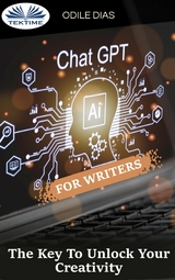 ChatGPT For Writers -  Odile Dias