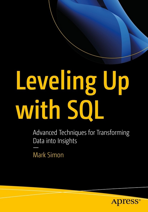 Leveling Up with SQL -  Mark Simon