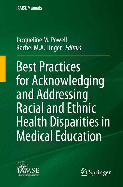 Best Practices for Acknowledging and Addressing Racial and Ethnic Health Disparities in Medical Education - 