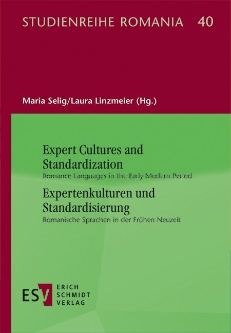 Expert Cultures and Standardization /  Expertenkulturen und Standardisierung - 