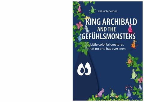 King Archibald and the Gefühlsmonsters - Lilli Höch-Corona