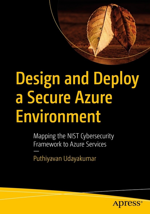 Design and Deploy a Secure Azure Environment -  Puthiyavan Udayakumar
