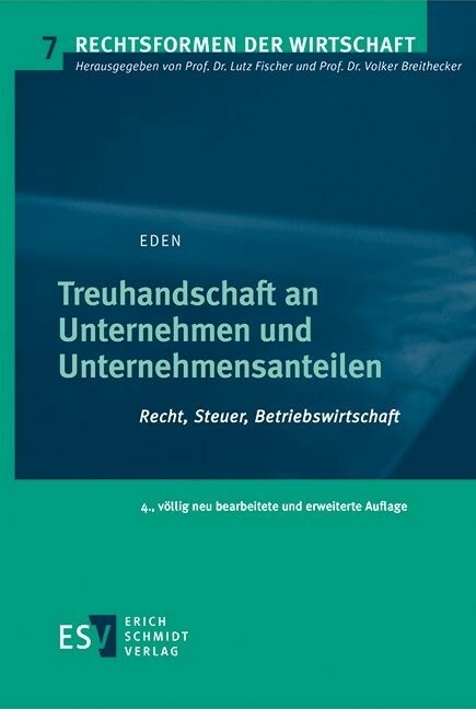 Treuhandschaft an Unternehmen und Unternehmensanteilen -  Siegfried Eden
