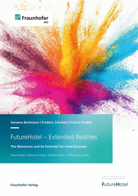 FutureHotel - Extended Realities. - Vanessa Borkmann, Frederic Schubert, Carina Pardek