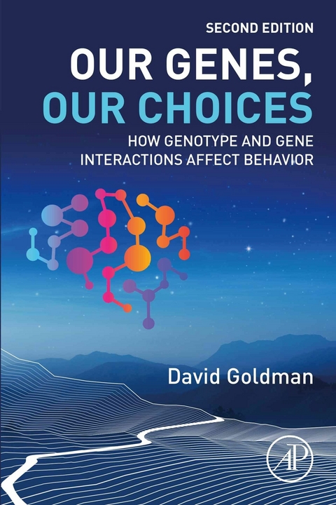Our Genes, Our Choices -  David Goldman