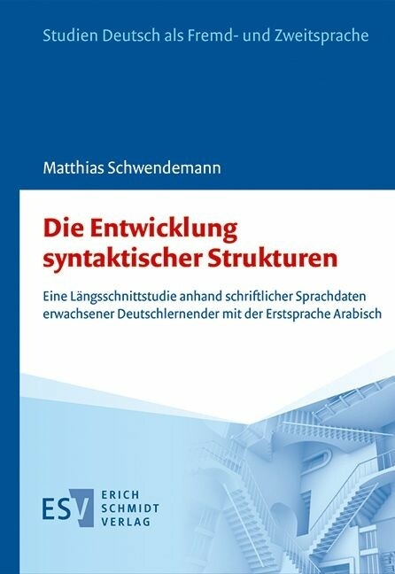 Die Entwicklung syntaktischer Strukturen -  Matthias Schwendemann
