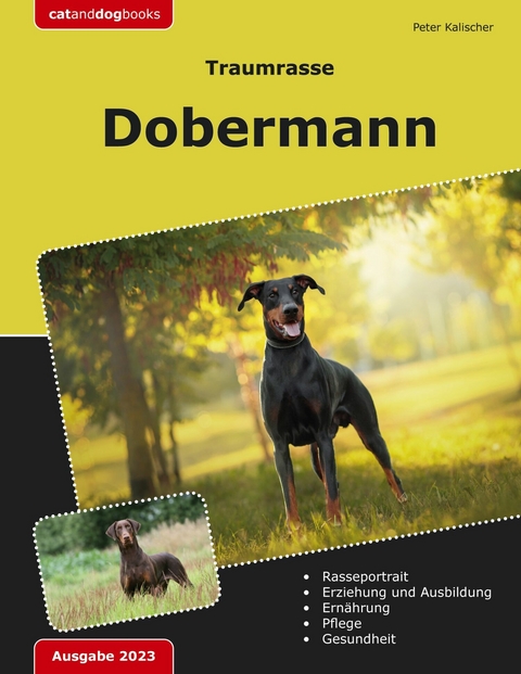 Traumrasse: Dobermann - Peter Kalischer