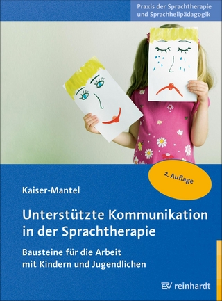 Unterstützte Kommunikation in der Sprachtherapie - Hildegard Kaiser-Mantel