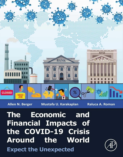 Economic and Financial Impacts of the COVID-19 Crisis Around the World -  Allen N. Berger,  Mustafa U. Karakaplan,  Raluca A. Roman