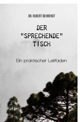 Der "sprechende" Tisch - Robert Behrendt