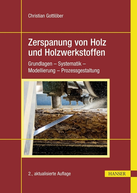 Zerspanung von Holz und Holzwerkstoffen - Christian Gottlöber