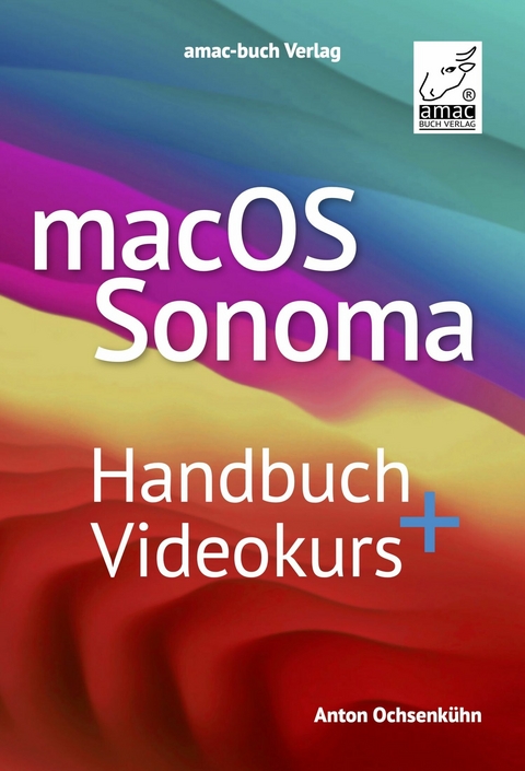 macOS Sonoma Standardwerk - PREMIUM Videobuch -  Anton Ochsenkühn