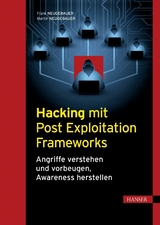 Hacking mit Post Exploitation Frameworks -  Frank Neugebauer,  Martin Neugebauer